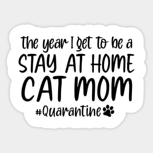 Funny Stay Home Cat Mom Sticker